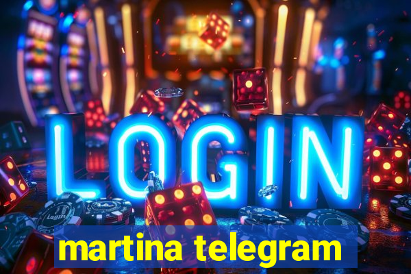 martina telegram